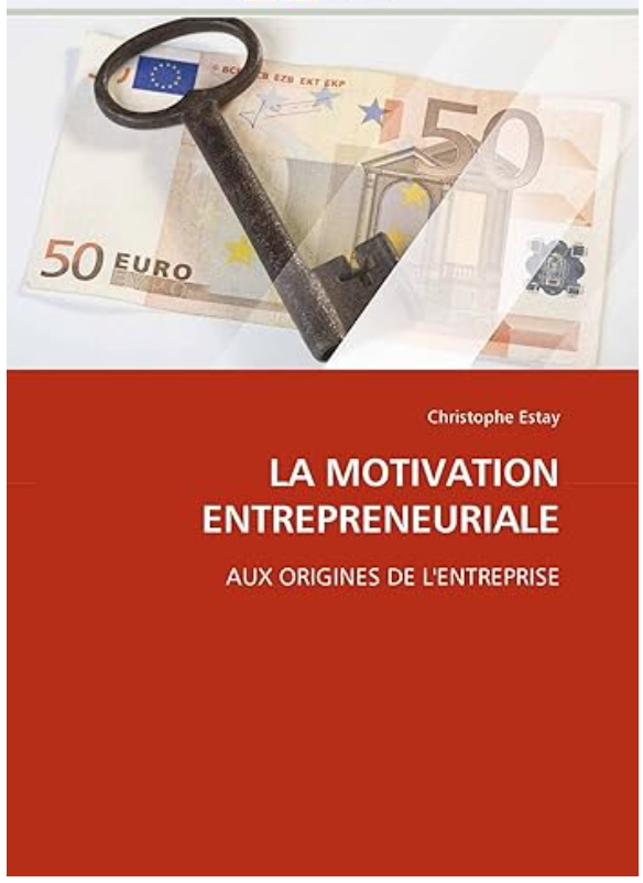 Amazon-fr-LA-MOTIVATION-ENTREPRENEURIALE-AUX-ORIGINES-DE-L-ENTREPRISE-Estay-Christophe-Livres-06-21-2025_10_58_PM