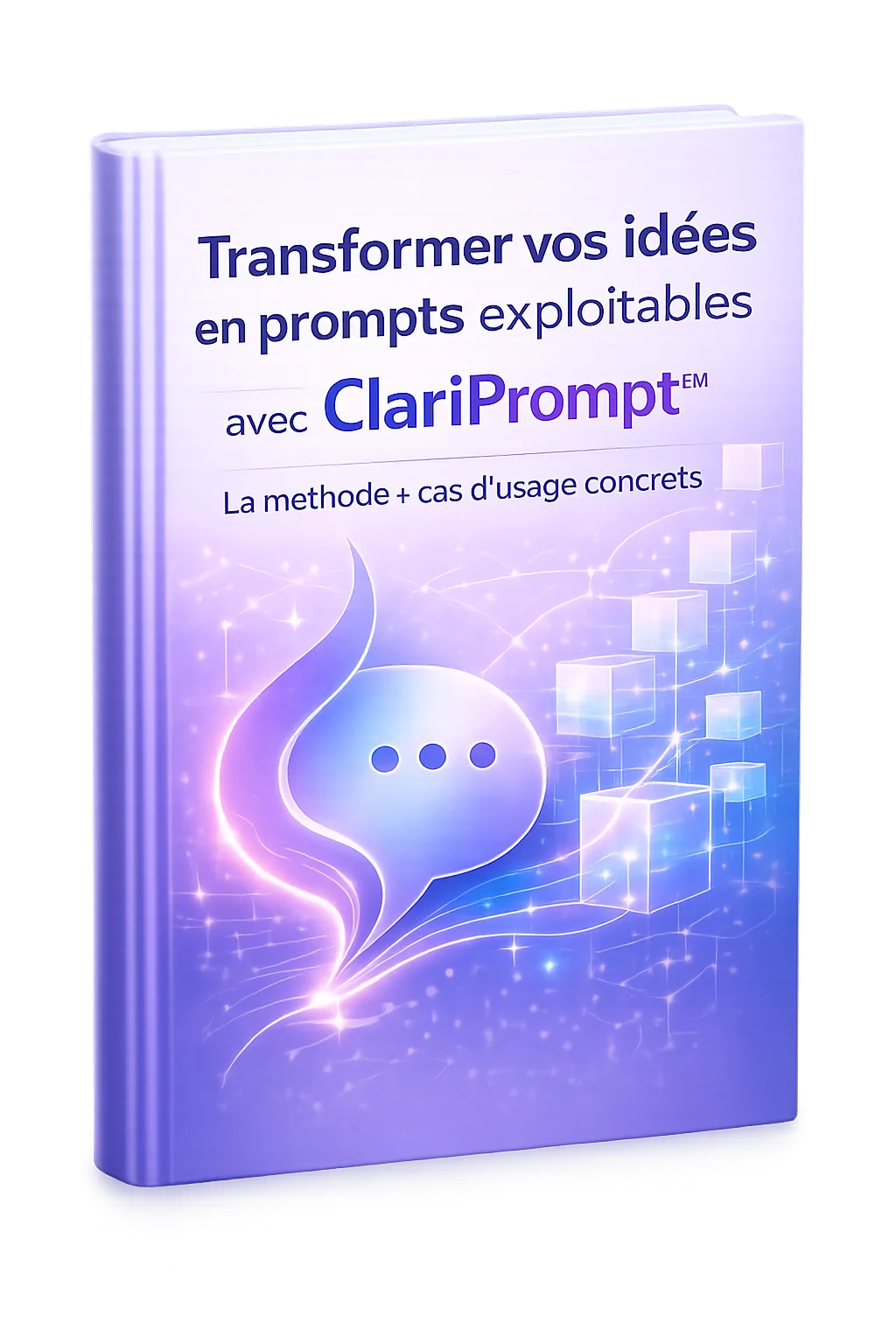 clariprompt-playbook-couverture-transparent clariprompt playbook methode et cas d'usage metier