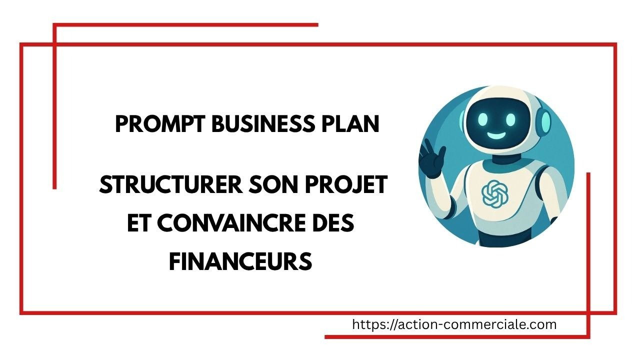 prompt chatgpt business plan prompt chatgpt business plan pour convaincre des financeurs